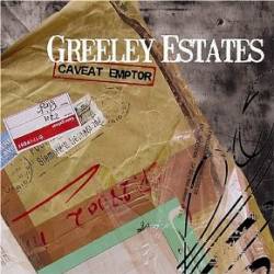 Greeley Estates : Caveat Emptor